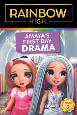 Rainbow High: Amaya's First Day Drama - Paperback | Diverse Reads