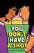 You Don't Have a Shot - Hardcover