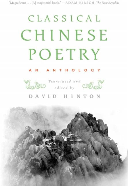 Classical Chinese Poetry: An Anthology - Paperback | Diverse Reads