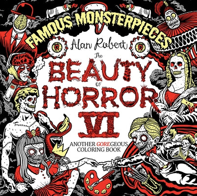 The Beauty of Horror 6: Famous Monsterpieces Coloring Book - Paperback | Diverse Reads