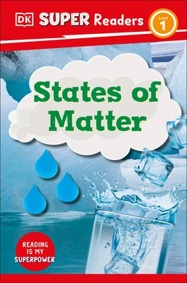 DK Super Readers Level 1 States of Matter - Paperback | Diverse Reads