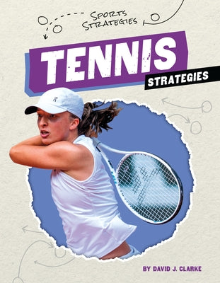 Tennis Strategies - Library Binding | Diverse Reads