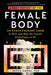 A Brief History of the Female Body: An Evolutionary Look at How and Why the Female Form Came to Be - Paperback | Diverse Reads