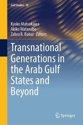 Transnational Generations in the Arab Gulf States and Beyond - Hardcover | Diverse Reads