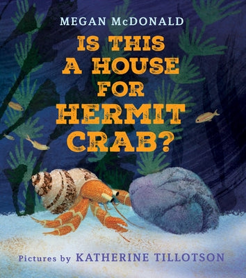Is This a House for Hermit Crab? - Hardcover | Diverse Reads