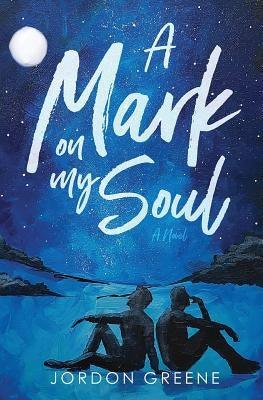 A Mark on My Soul - Paperback | Diverse Reads