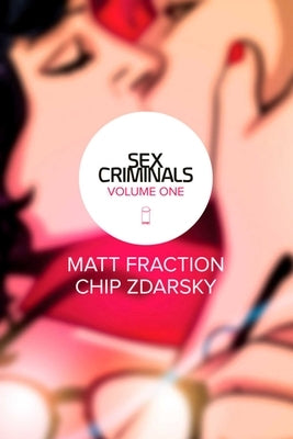Sex Criminals, Volume 1: One Weird Trick - Paperback | Diverse Reads
