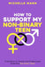 How To Support My Non-Binary Teen: A Guide for Parents and Caregivers - Paperback | Diverse Reads