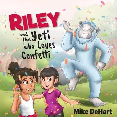 Riley and the Yeti who Loves Confetti - Paperback | Diverse Reads