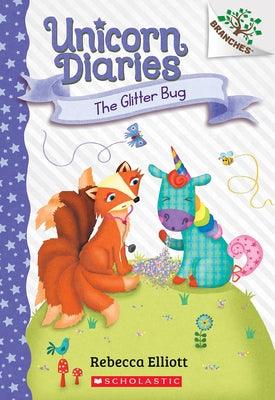 The Glitter Bug: A Branches Book (Unicorn Diaries #9) - Paperback | Diverse Reads