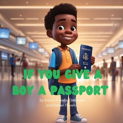 If You Give a Boy a Passport - Paperback | Diverse Reads