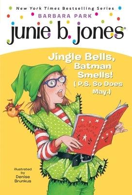 Junie B. Jones #25: Jingle Bells, Batman Smells! (P.S. So Does May.) [With Cut Out Ornament] - Paperback | Diverse Reads