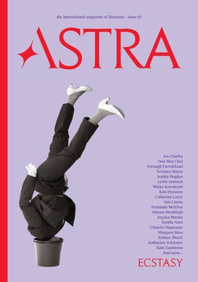 Astra Magazine, Ecstasy: Issue One - Paperback | Diverse Reads