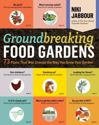 Groundbreaking Food Gardens: 73 Plans That Will Change the Way You Grow Your Garden - Paperback | Diverse Reads