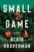 Small Game - Hardcover | Diverse Reads