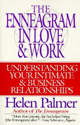 The Enneagram in Love and Work: Understanding Your Intimate and Business Relationships - Paperback | Diverse Reads