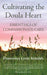 Cultivating the Doula Heart: Essentials of Compassionate Care - Paperback | Diverse Reads