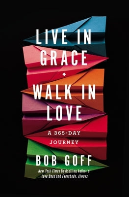 Live in Grace, Walk in Love: A 365-Day Journey - Hardcover | Diverse Reads
