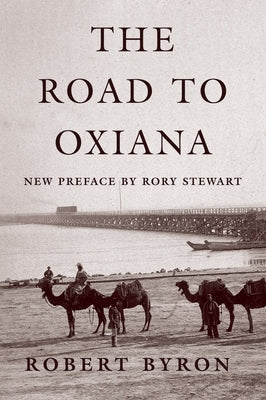 The Road to Oxiana - Paperback | Diverse Reads