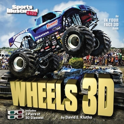 Sports Illustrated Kids Wheels 3D - Hardcover | Diverse Reads