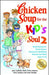 Chicken Soup for the Kid's Soul 2: Read-Aloud or Read-Alone Character-Building Stories for Kids Ages 6-10 - Paperback | Diverse Reads