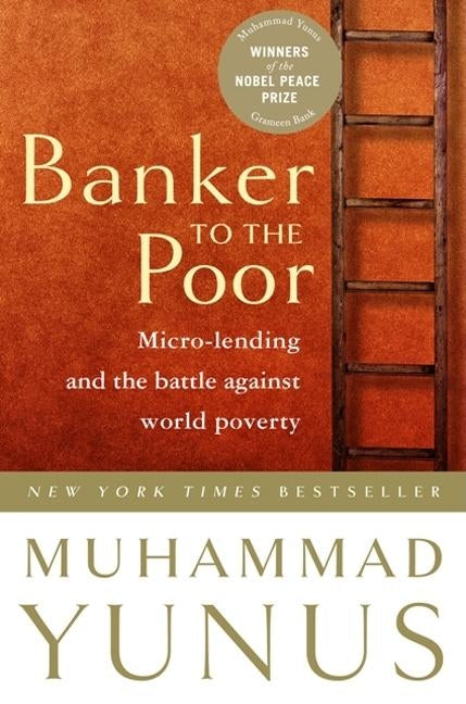 Banker To The Poor: Micro-Lending and the Battle Against World Poverty - Paperback | Diverse Reads