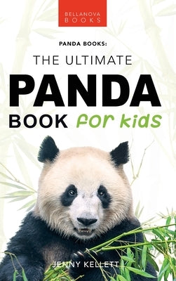 Pandas: The Ultimate Panda Book for Kids:100+ Amazing Panda Facts, Photos, Quiz + More - Hardcover | Diverse Reads