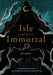 Isle of The Immortal - Hardcover | Diverse Reads