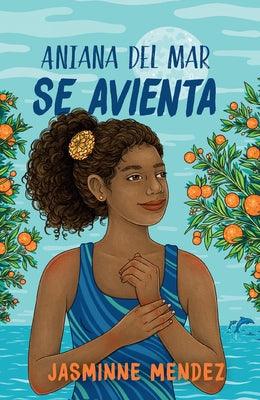 Aniana del Mar Se Avienta / Aniana del Mar Jumps in - Paperback | Diverse Reads