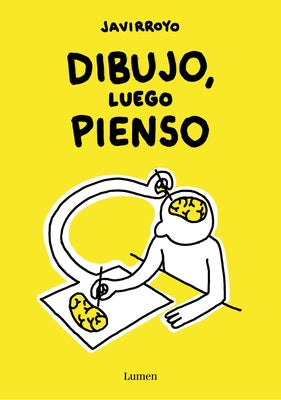 Dibujo, luego pienso / I Draw, Then I Think - Hardcover | Diverse Reads