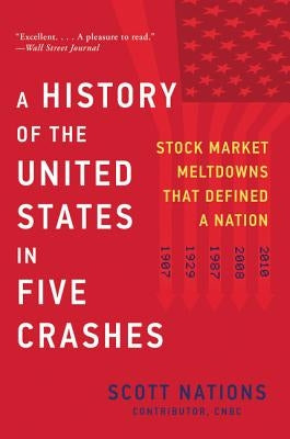 A History of the United States in Five Crashes: Stock Market Meltdowns That Defined a Nation - Paperback | Diverse Reads
