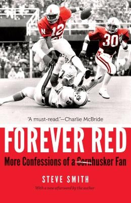 Forever Red: More Confessions of a Cornhusker Fan - Paperback | Diverse Reads