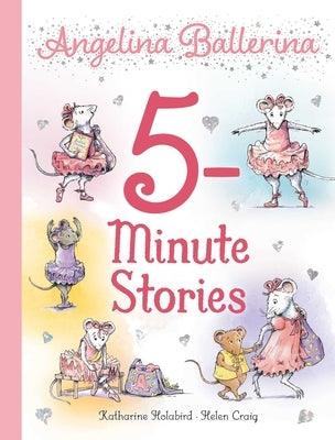 Angelina Ballerina 5-Minute Stories - Hardcover | Diverse Reads