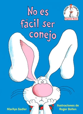 No es fácil ser conejo (It's Not Easy Being a Bunny Spanish Edition) - Hardcover | Diverse Reads