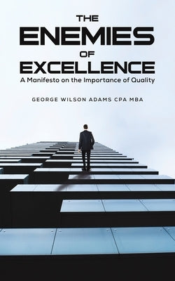 The Enemies of Excellence - Paperback | Diverse Reads