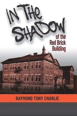In The Shadow Of The Red Brick Building - Paperback | Diverse Reads