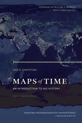 Maps of Time: An Introduction to Big History / Edition 2 - Paperback | Diverse Reads