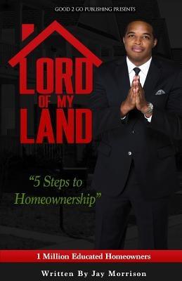 Lord of My Land: 5 Steps to Homeownership - Paperback |  Diverse Reads