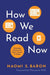 How We Read Now: Strategic Choices for Print, Screen, and Audio - Hardcover | Diverse Reads
