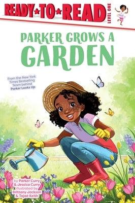 Parker Grows a Garden: Ready-To-Read Level 1 - Hardcover |  Diverse Reads