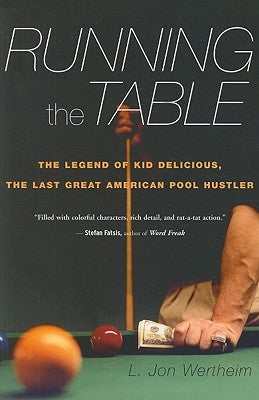 Running The Table: The Legend of Kid Delicious, the Last Great American Pool Hustler - Paperback | Diverse Reads