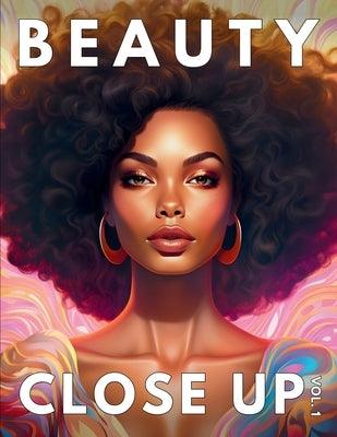 Beauty Close Up: Vol.1 - A Grayscale Coloring Book of Black Women - Paperback | Diverse Reads