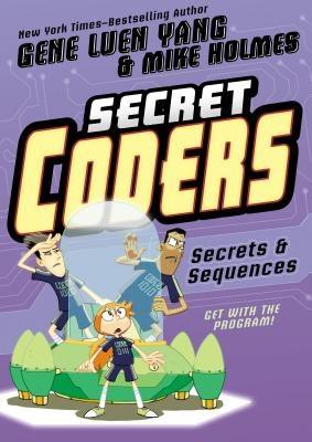 Secret Coders: Secrets & Sequences - Paperback | Diverse Reads