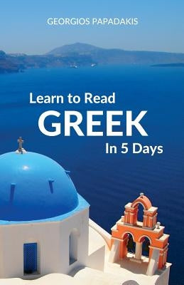 Learn to Read Greek in 5 Days - Paperback | Diverse Reads