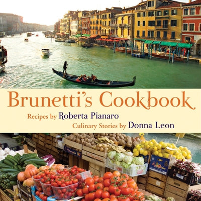 Brunetti's Cookbook - Hardcover | Diverse Reads