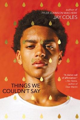 Things We Couldn't Say - Hardcover | Diverse Reads