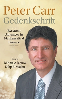 Peter Carr Gedenkschrift: Research Advances in Mathematical Finance - Hardcover | Diverse Reads