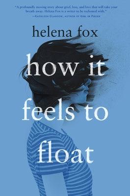 How It Feels to Float - Hardcover | Diverse Reads