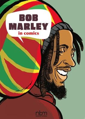 Bob Marley in Comics! - Hardcover |  Diverse Reads