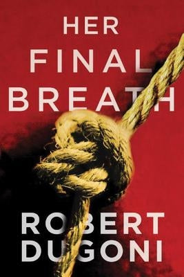 Her Final Breath (Tracy Crosswhite Series #2) - Paperback | Diverse Reads